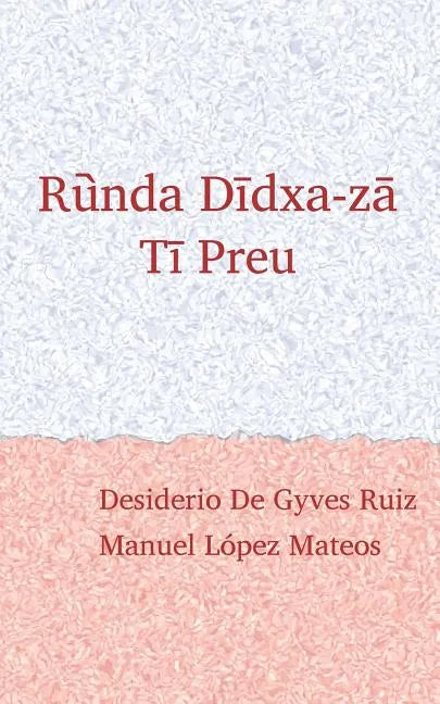 Ruunda Diidxazaa: Canta el zapoteco / Tii Preu - Paperback