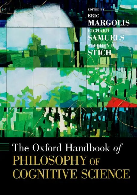 The Oxford Handbook of Philosophy of Cognitive Science - Paperback