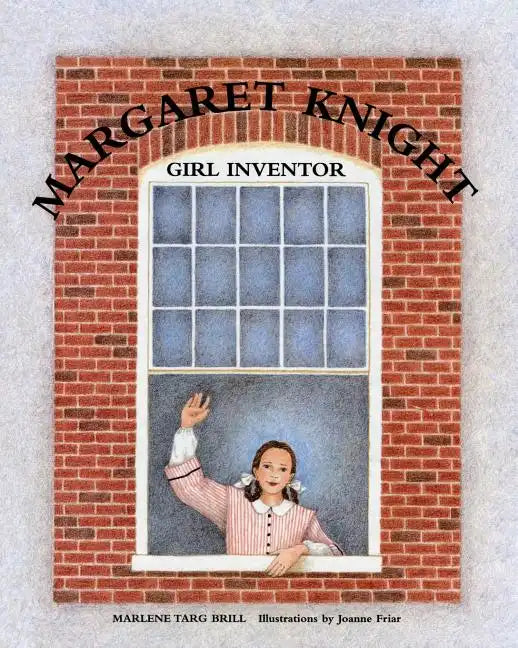Margaret Knight: Girl Inventor - Paperback