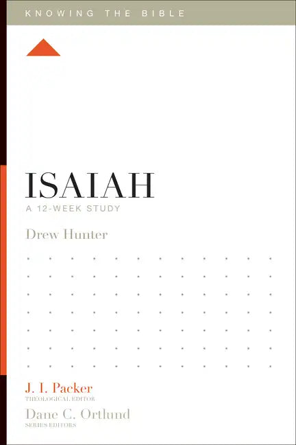 Isaiah: A 12-Week Study - Paperback