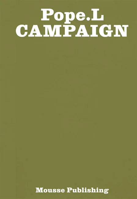 Pope.L: Campaign - Paperback