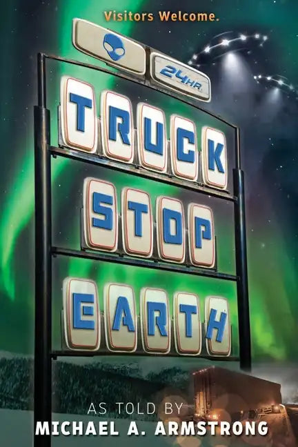 Truck Stop Earth - Paperback