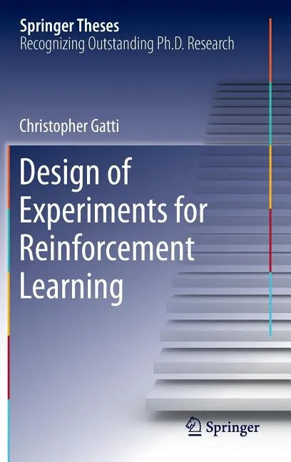 Design of Experiments for Reinforcement Learning - Hardcover