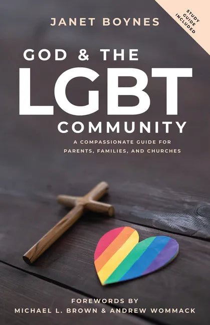 God & the Lgbt Community: A Compassionate Guide for Parents, Families, and Churches - Paperback