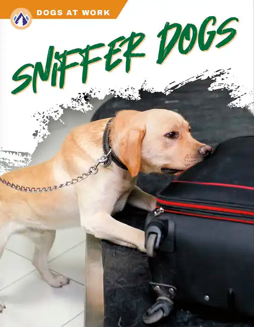 Sniffer Dogs - Library Binding