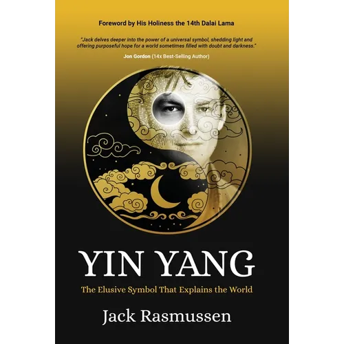 Yin Yang: The Elusive Symbol That Explains the World - Hardcover