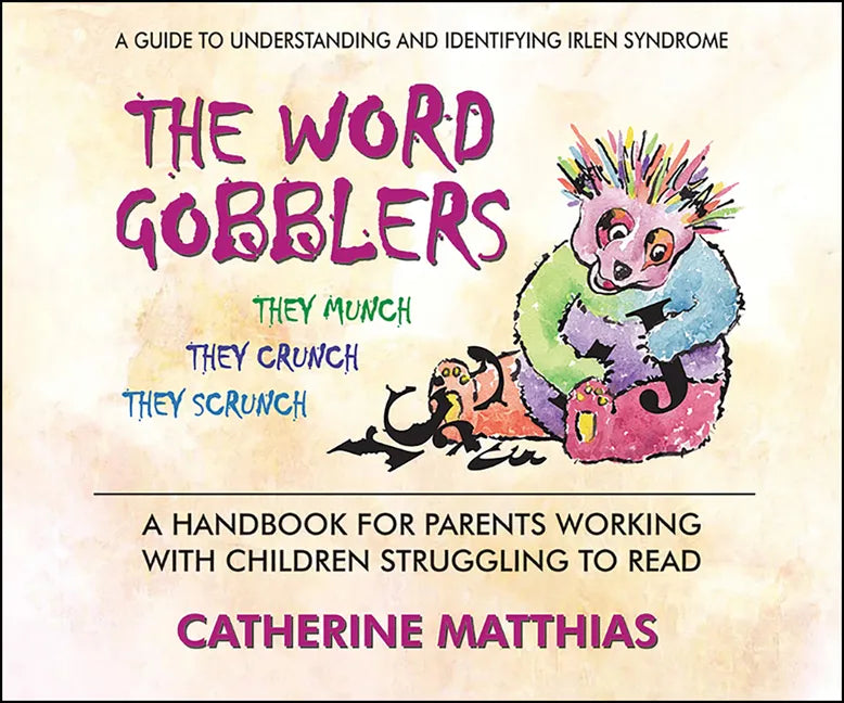The Word Gobblers: A Handbook for Parents Working with Children Struggling to Read - Paperback