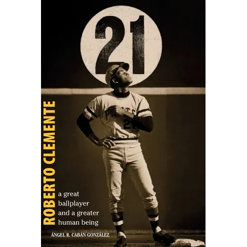 Roberto Clemente: A great ballplayer and a greater human being - Paperback