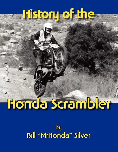 History of the Honda Scrambler - Paperback