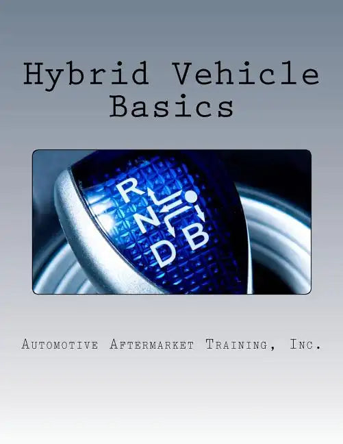 Hybrid Vehicle Basics - Paperback