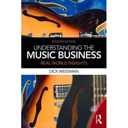 Understanding the Music Business: Real World Insights - Paperback