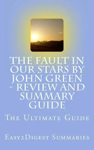 The Fault in Our Stars by John Green - REVIEW and SUMMARY guide - Paperback