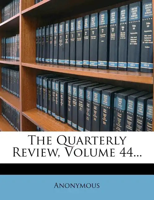 The Quarterly Review, Volume 44... - Paperback