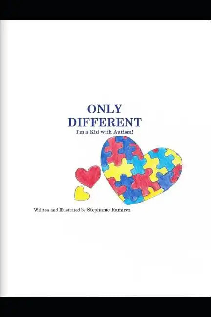 Only Different: I'm a Kid with Autism! - Paperback