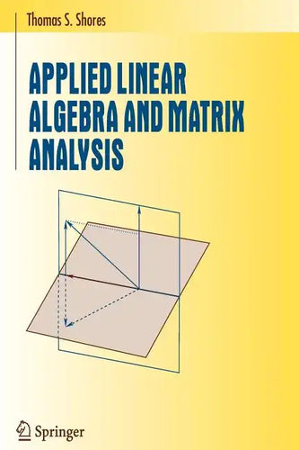 Applied Linear Algebra and Matrix Analysis - Hardcover