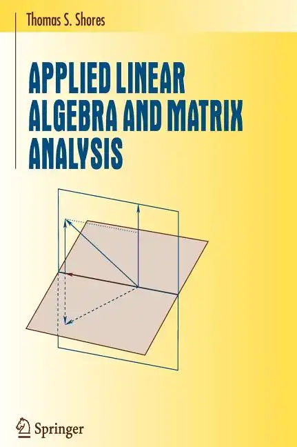 Applied Linear Algebra and Matrix Analysis - Hardcover