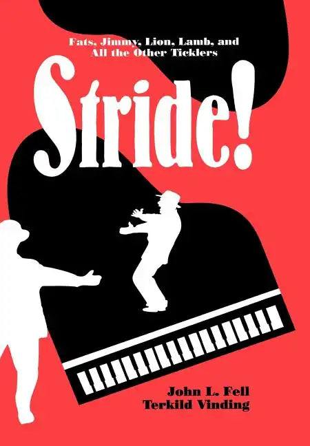 Stride!: Fats, Jimmy, Lion, Lamb, and All the Other Ticklers - Hardcover