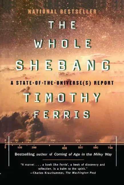 Whole Shebang: A State of the Universe Report - Paperback