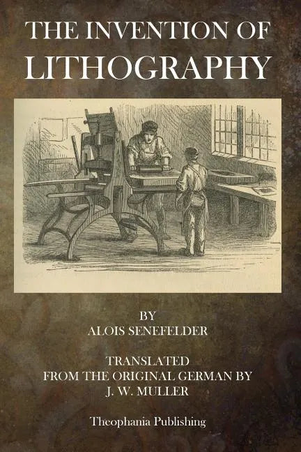 The Invention of Lithography - Paperback