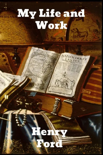 My Life and Work - Paperback