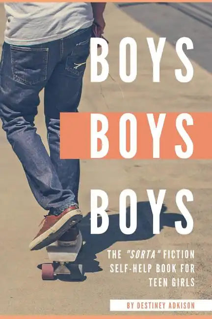 Boys, Boys, Boys: The 