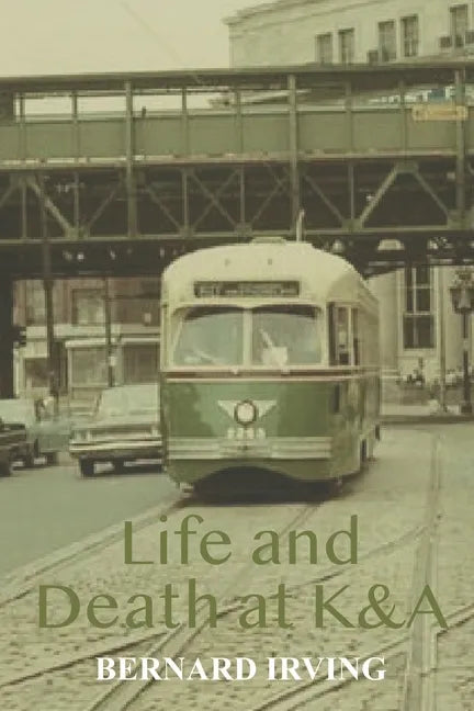Life and Death at K&A - Paperback