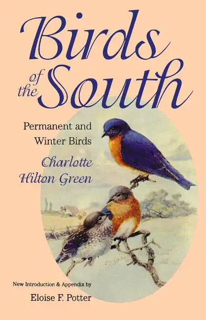 Birds of the South: Permanent and Winter Birds - Paperback
