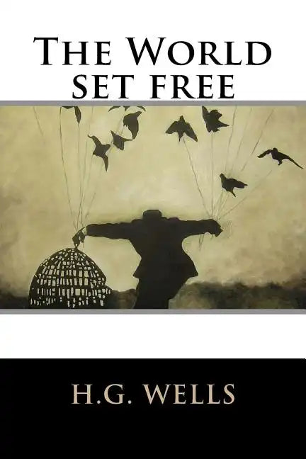 The World set free - Paperback