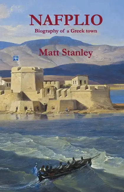 Nafplio: Biography of a Greek town - Paperback