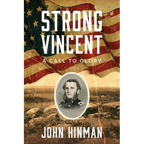 Strong Vincent: A Call to Glory - Paperback