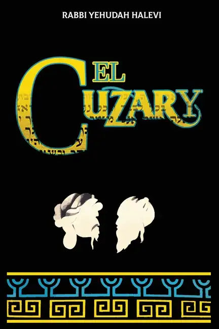 El Cuzary: Libro de la prueba y de la demostracion en defensa del Judaismo - Paperback