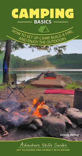 Camping Basics: How to Set Up Camp, Build a Fire, and Enjoy the Outdoors - Spiral