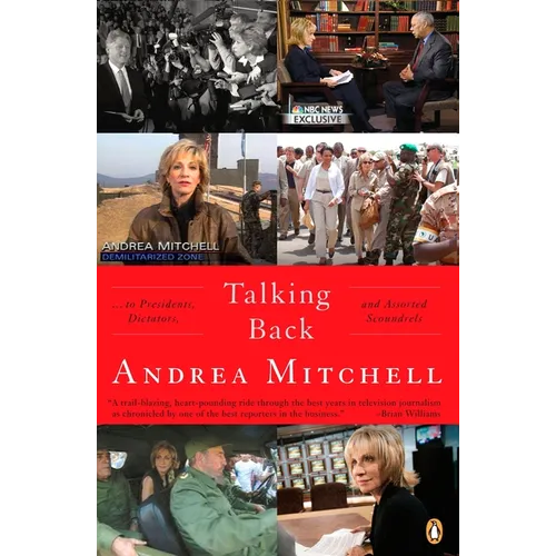 Talking Back: . . . to Presidents, Dictators, and Assorted Scoundrels - Paperback