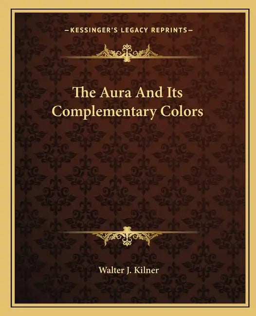 The Aura and Its Complementary Colors - Paperback