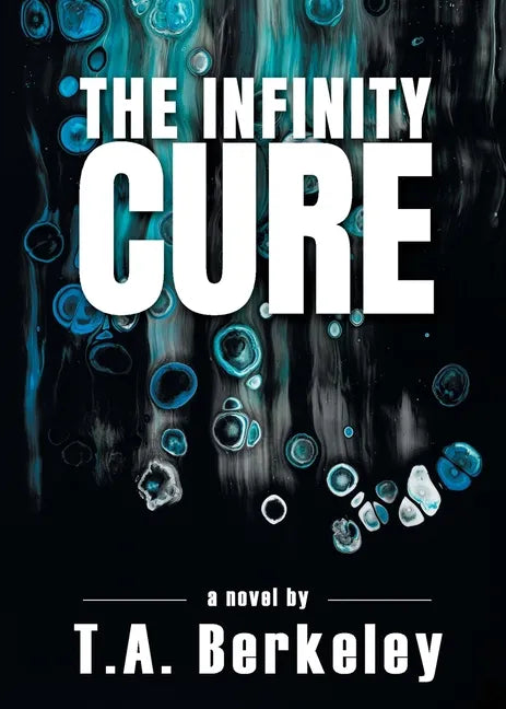 The Infinity Cure - Paperback