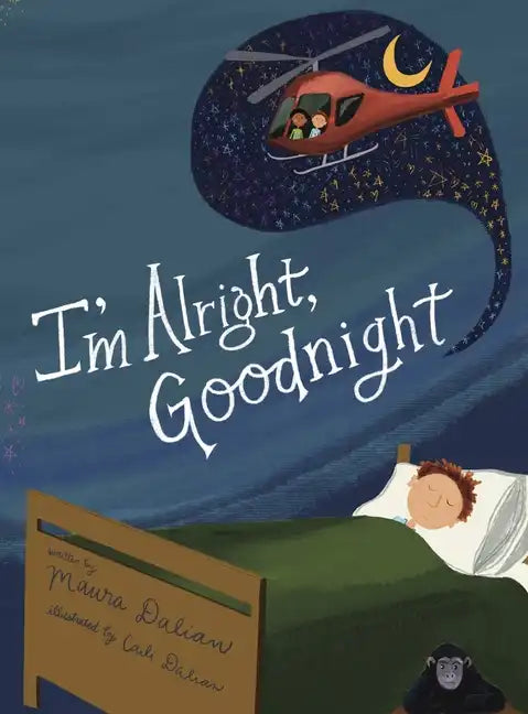 I'm Alright, Goodnight - Hardcover