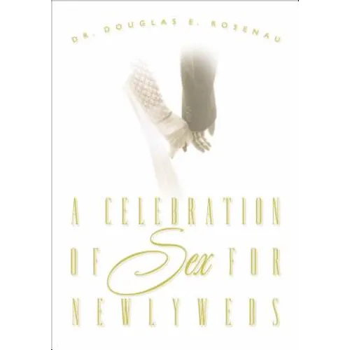Celebration of Sex for Newlyweds - Paperback