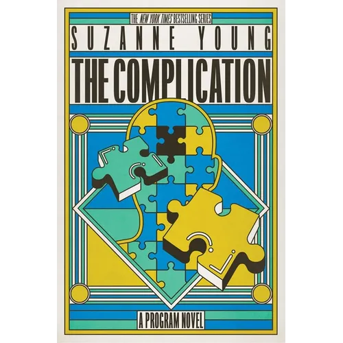 The Complication: A Program Novel - Hardcover