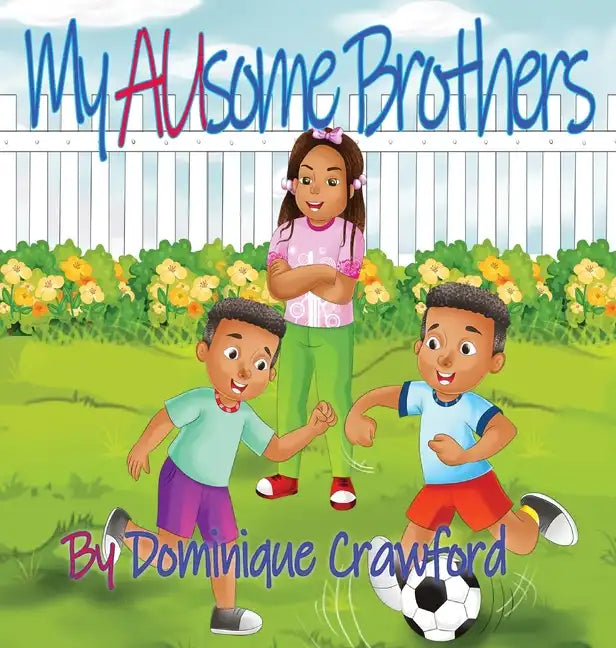 My AUsome Brothers - Hardcover