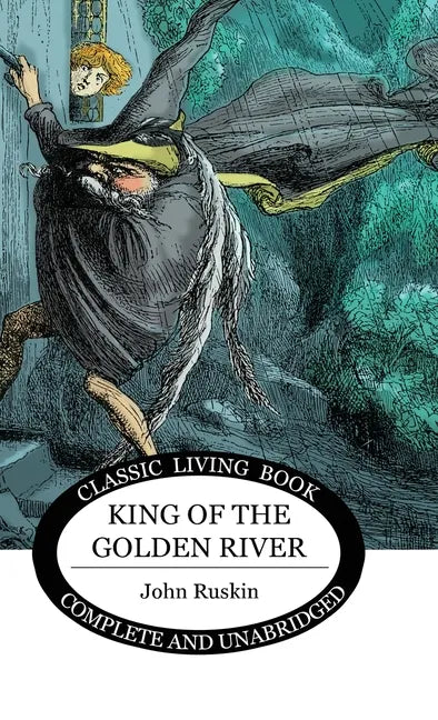 King of the Golden River - Hardcover
