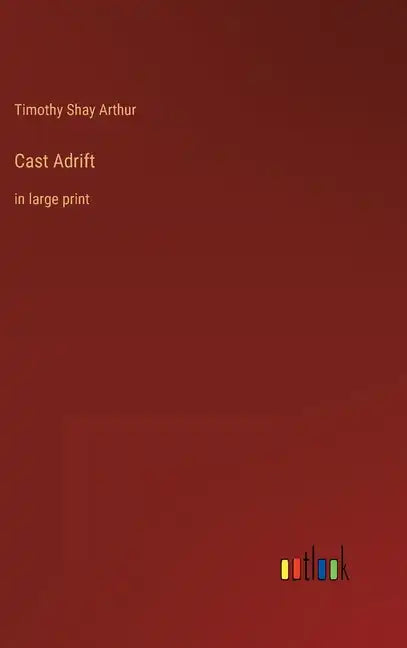 Cast Adrift: in large print - Hardcover