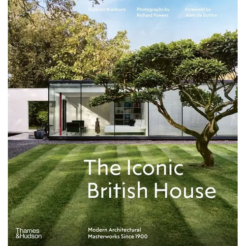 The Iconic British House: Modern Architectural Masterworks Since 1900 - Hardcover