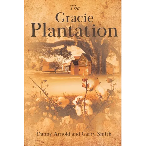 The Gracie Plantation - Paperback