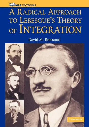 A Radical Approach to Lebesque's Theory of Integration - Paperback