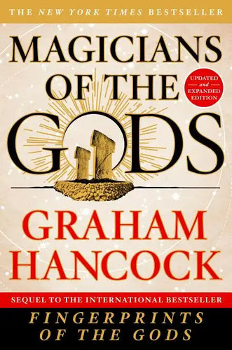 Magicians of the Gods: Updated and Expanded Edition - Sequel to the International Bestseller Fingerprints of the Gods - Paperback