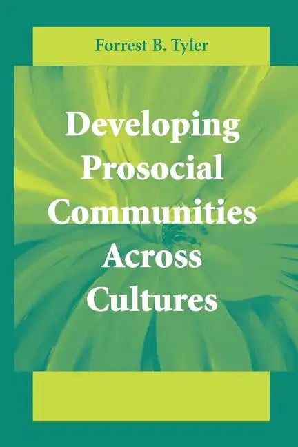 Developing Prosocial Communities Across Cultures - Paperback