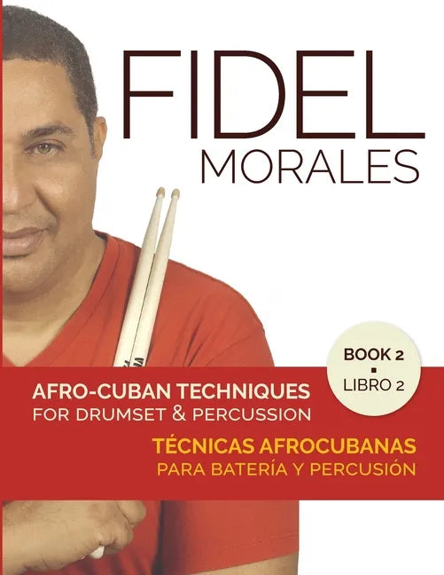 Afro-Cuban Techniques for Drumset & Percussion - Vol. 2 - Paperback