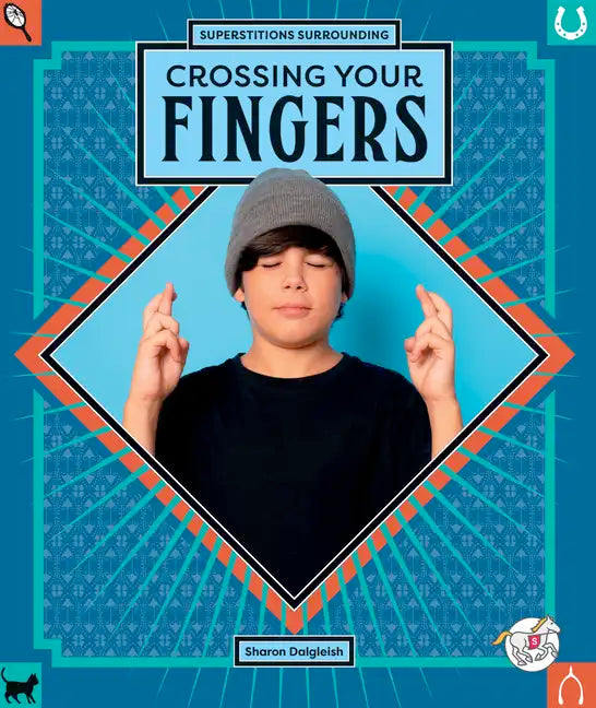 Crossing Your Fingers - Library Binding