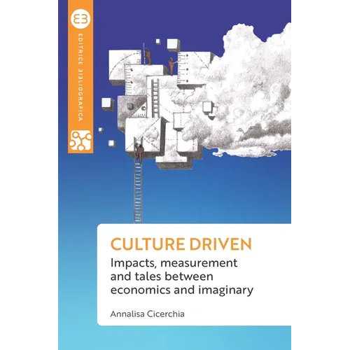 Culture driven: Impacts, measurement and tales between economics and imaginary - Paperback