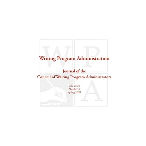 Wpa: Writing Program Administration 31.3 - Paperback